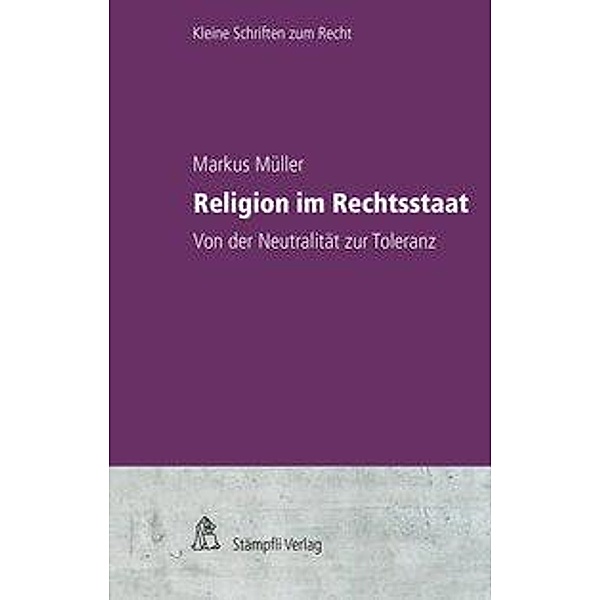 Müller, M: Religion im Rechtsstaat, Markus Müller