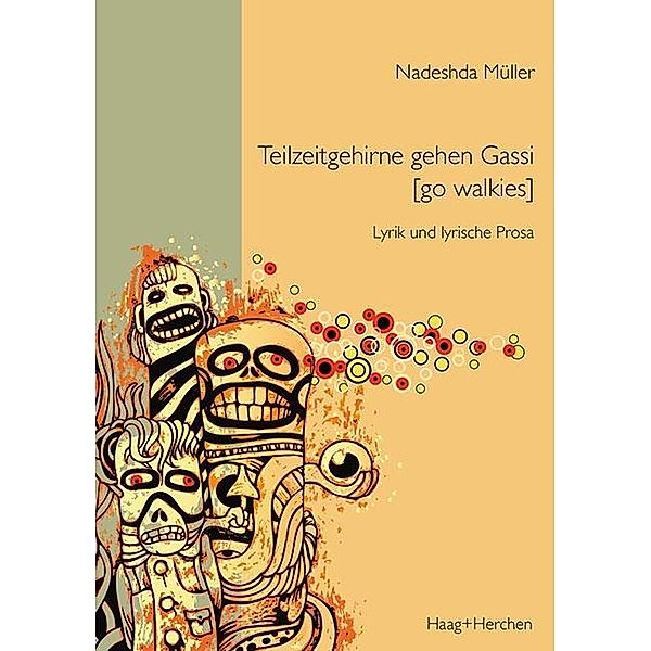 Müller, N: Teilzeitgehirne gehen Gassi (go walkies), Nadeshda Müller