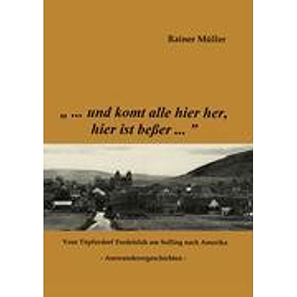 Müller, R: ...und komt alle hier her, hier ist beßer..., Rainer Müller