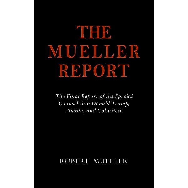 Mueller Report / Toxic Press, Mueller Robert S. Mueller