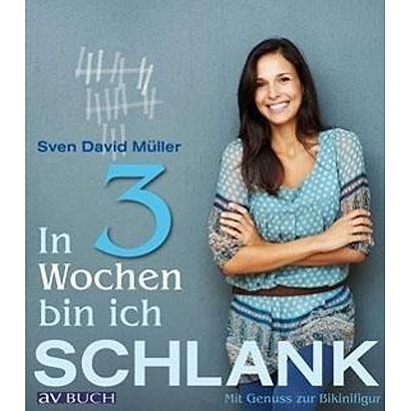 Müller, S: In 3 Wochen bin ich schlank, Sven-David Müller