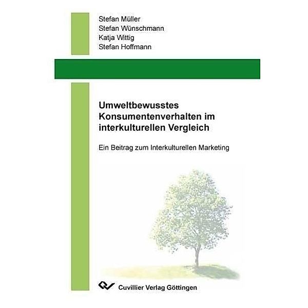 Müller, S: Umweltbewusstes Konsumentenverhalten im interkult, Stefan Müller, Stefan Wünschmann, Katja Wittig, Stefan Hoffmann