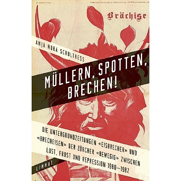 Müllern, Spotten, Brechen!, Anja Nora Schulthess