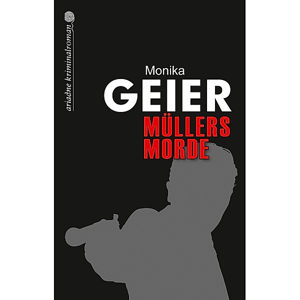 Müllers Morde, Monika Geier