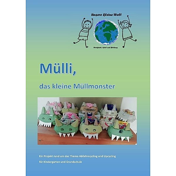 Mülli, das kleine Müllmonster, Mareike Weingärtner