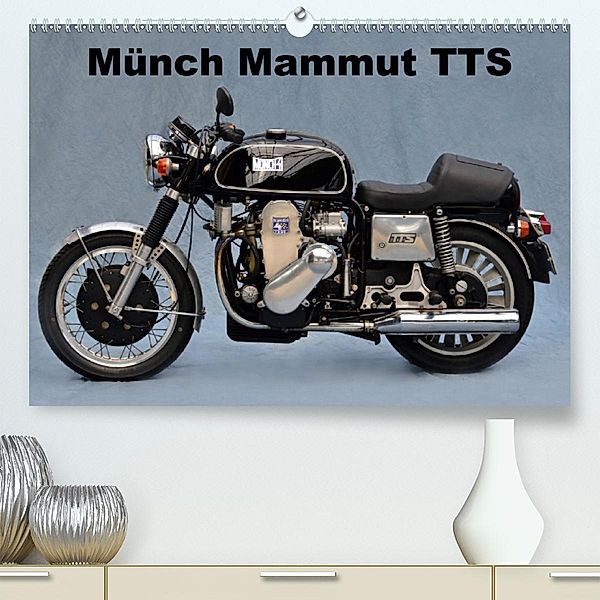 Münch Mammut TTS (Premium-Kalender 2020 DIN A2 quer), Ingo Laue