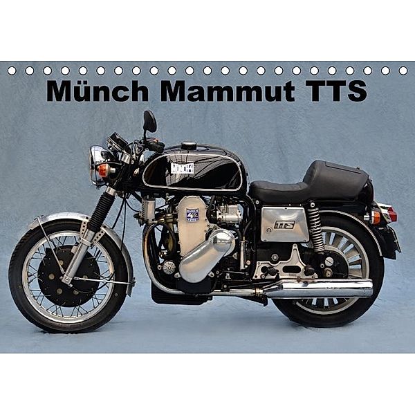 Münch Mammut TTS (Tischkalender 2017 DIN A5 quer), Ingo Laue