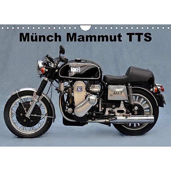 Münch Mammut TTS (Wandkalender 2023 DIN A4 quer), Ingo Laue