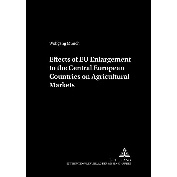 Münch, W: Effects of EU Enlargement to the Central European, Wolfgang Münch