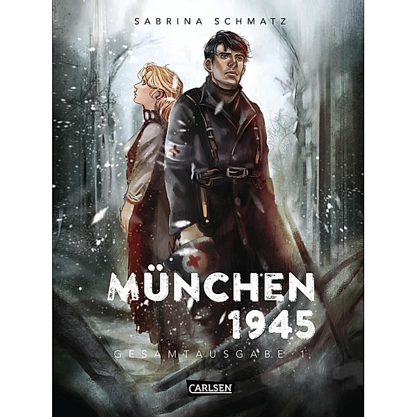 München 1945 Gesamtausgabe 1, Sabrina Schmatz