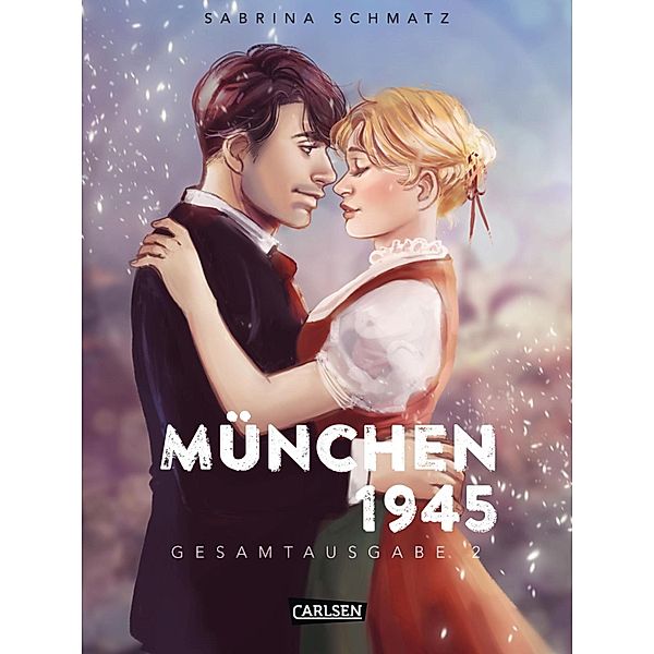 München 1945 Gesamtausgabe 2, Sabrina Schmatz