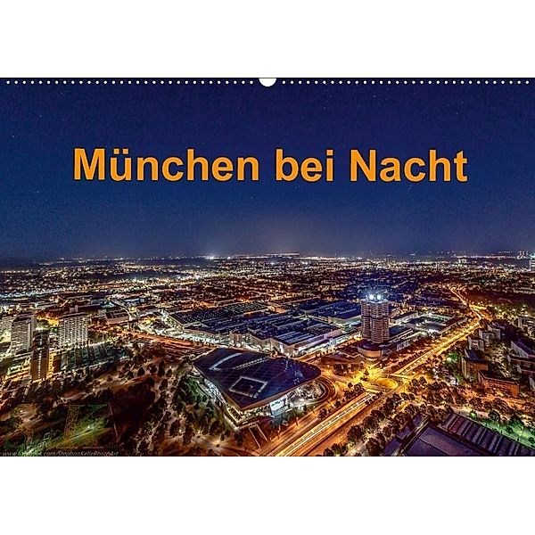 München bei Nacht (Wandkalender 2019 DIN A2 quer), Stephan Kelle