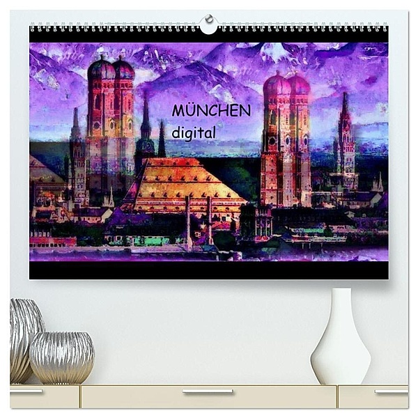 München digital (hochwertiger Premium Wandkalender 2024 DIN A2 quer), Kunstdruck in Hochglanz, Marie Luise Strohmenger