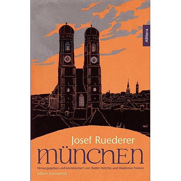 München / edition monacensia, Josef Ruederer