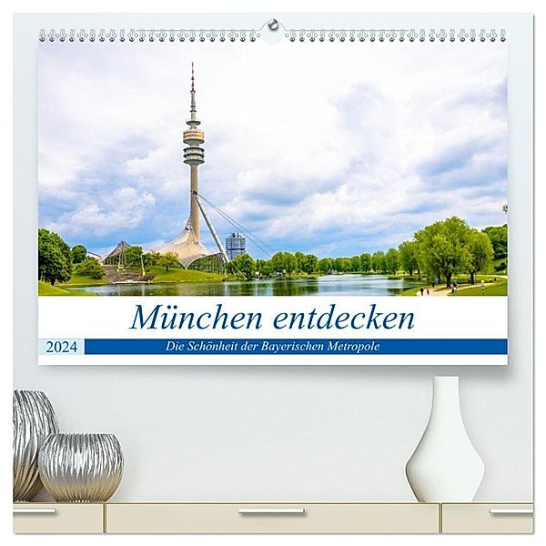 München entdecken - Die Schönheit der Bayerischen Metropole (hochwertiger Premium Wandkalender 2024 DIN A2 quer), Kunstdruck in Hochglanz, Stefan Ganz
