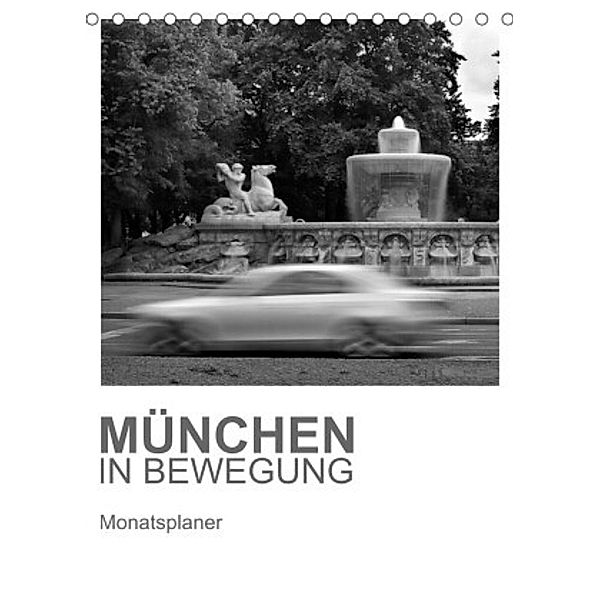 München in Bewegung (Tischkalender 2022 DIN A5 hoch), Jürgen Fischer