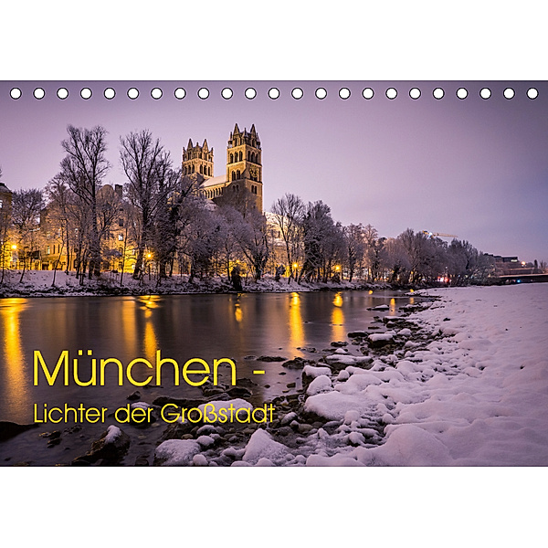 München - Lichter der Großstadt (Tischkalender 2019 DIN A5 quer), Felix Schwab