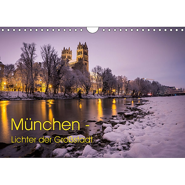München - Lichter der Großstadt (Wandkalender 2019 DIN A4 quer), Felix Schwab
