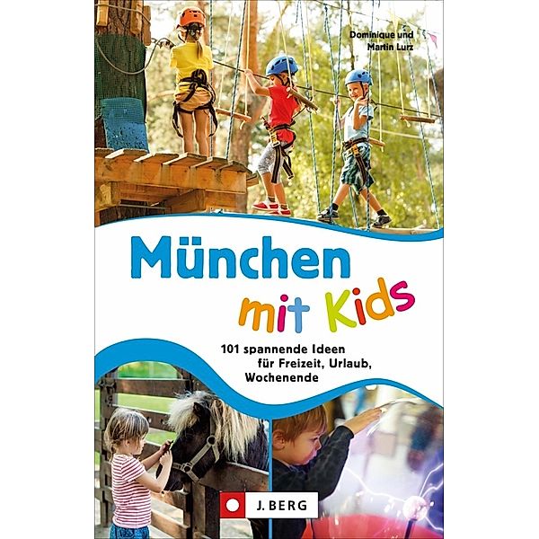 München mit Kids, Dominique Lurz