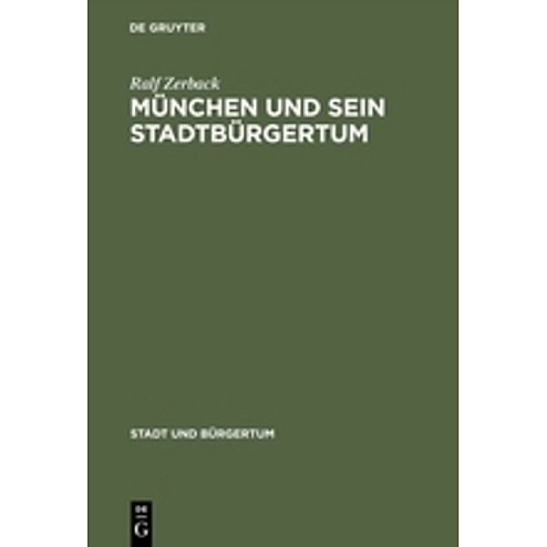 München und sein Stadtbürgertum, Ralf Zerback