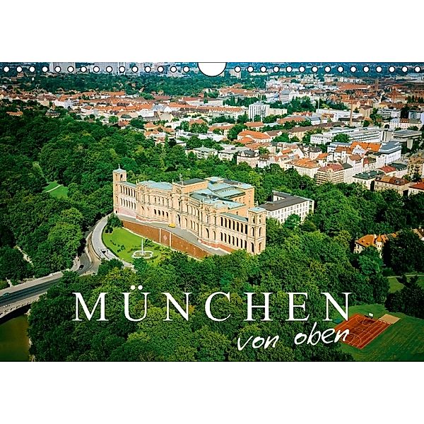 München von oben (Wandkalender 2014 DIN A4 quer)