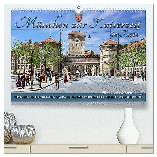 München zur Kaiserzeit in Farbe (hochwertiger Premium Wandkalender 2024 DIN A2 quer), Kunstdruck in Hochglanz, André Tetsch