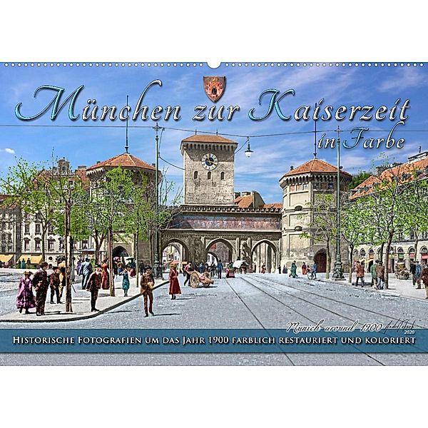 München zur Kaiserzeit in Farbe (Wandkalender 2023 DIN A2 quer), André Tetsch