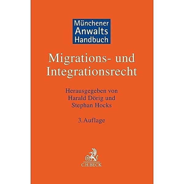 Münchener Anwaltshandbuch Migrations- und Integrationsrecht