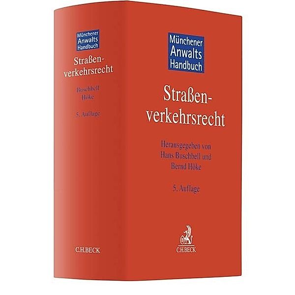 Münchener Anwaltshandbuch Straßenverkehrsrecht, Hans Buschbell