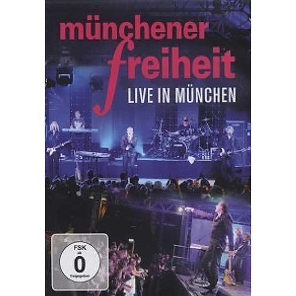 Münchener Freiheit Live, Münchener Freiheit