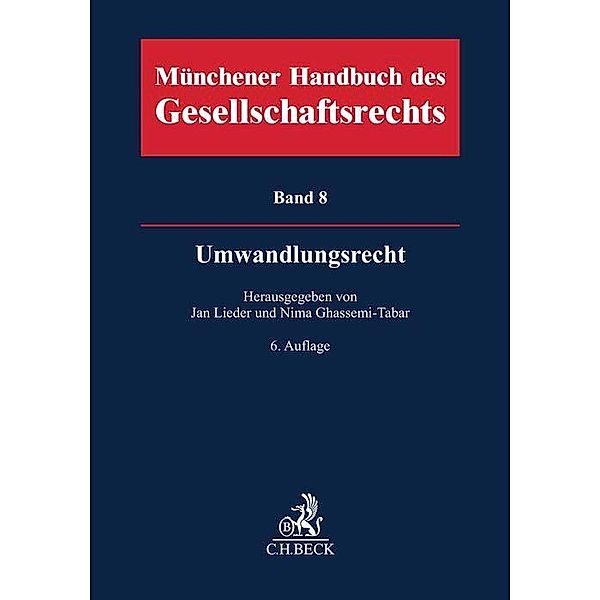 Münchener Handbuch des Gesellschaftsrechts  Bd 8: Umwandlungsrecht