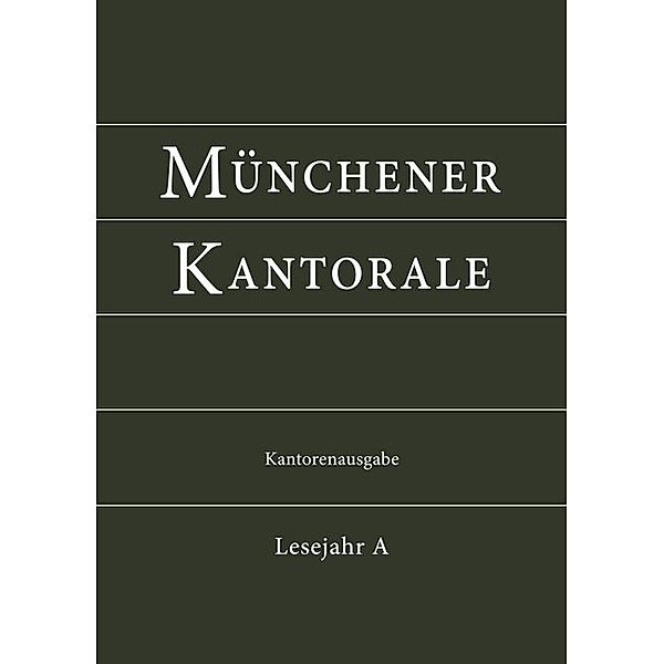 Münchener Kantorale: Lesejahr A, Kantorenausgabe