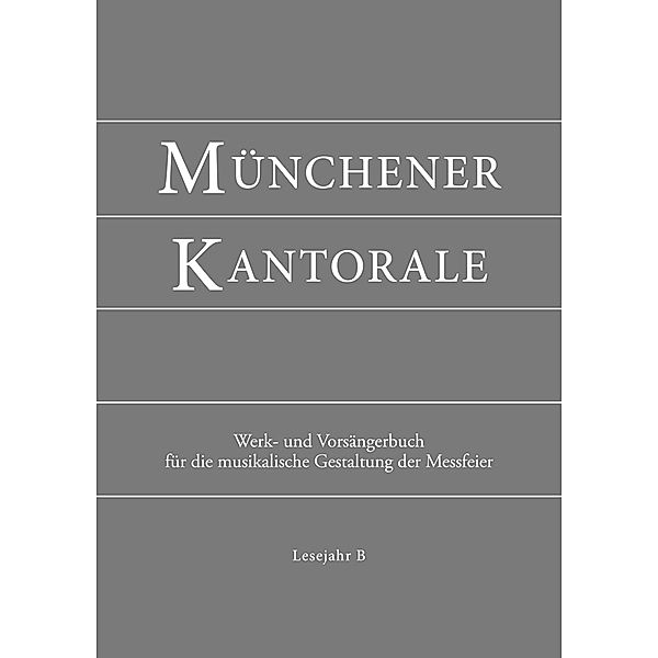 Münchener Kantorale: Lesejahr B, Werkbuch