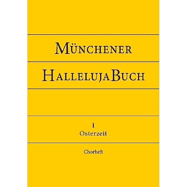 Münchener Kantorale / Münchener Hallelujabuch