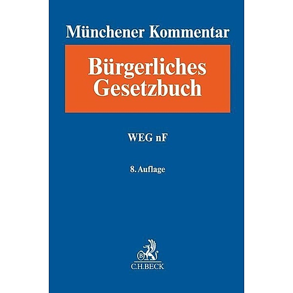 Münchener Kommentar, Bürgerliches Gesetzbuch / 8a / Münchener Kommentar zum Bürgerlichen Gesetzbuch  Bd. 8a: WEG nF