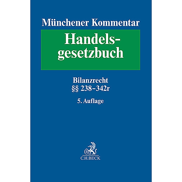 Münchener Kommentar zum Handelsgesetzbuch  Bd. 4: Drittes Buch. Handelsbücher §§ 238-342r HGB