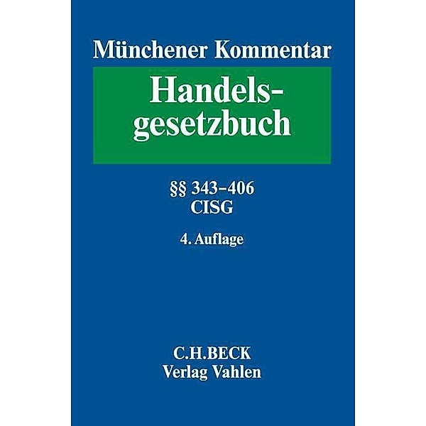 Münchener Kommentar zum Handelsgesetzbuch  Bd. 5: Viertes Buch. Handelsgeschäfte; .