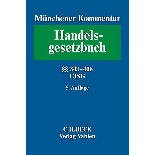Münchener Kommentar zum Handelsgesetzbuch  Bd. 5: Viertes Buch. Handelsgeschäfte