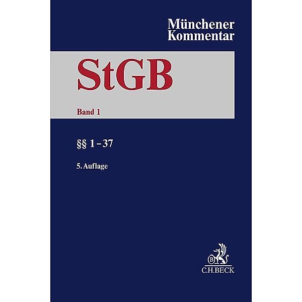 Münchener Kommentar zum Strafgesetzbuch  Bd. 1: §§ 1-37