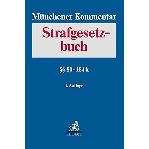 Münchener Kommentar zum Strafgesetzbuch  Bd. 3: §§ 80-184k