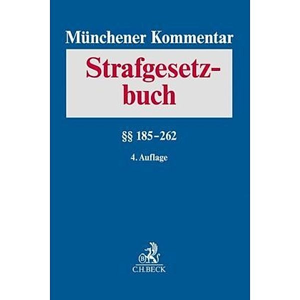 Münchener Kommentar zum Strafgesetzbuch  Bd. 4: §§ 185-262