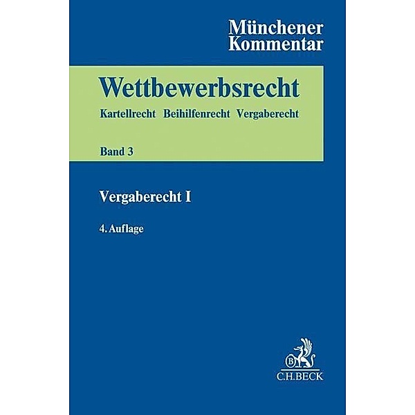 Münchener Kommentar zum Wettbewerbsrecht  Bd. 3: VergabeR I