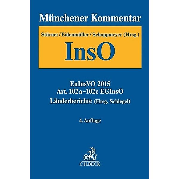 Münchener Kommentar zur Insolvenzordnung  Bd. 4: Art. 102a-102c EGInsO, Länderberichte (Hrsg. Schlegel)