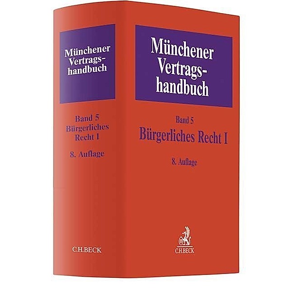 Münchener Vertragshandbuch  Bd. 5: Bürgerliches Recht I.Bd.1