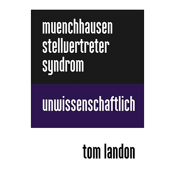 Münchhausen-Stellvertreter-Syndrom, Tom Landon