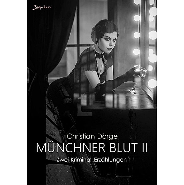 MÜNCHNER BLUT II, Christian Dörge