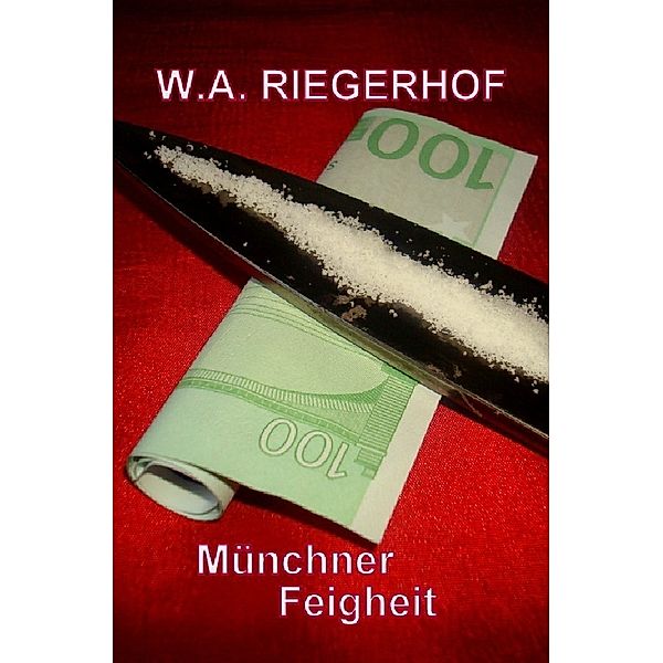 Münchner Feigheit, W. A. Riegerhof