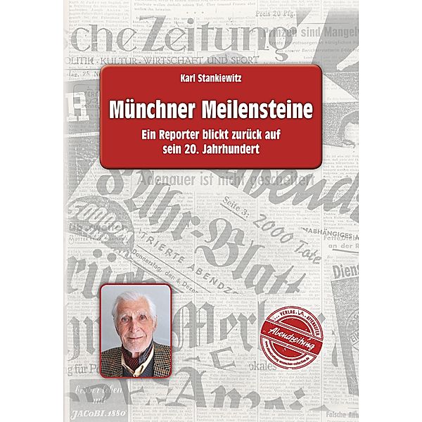 Münchner Meilensteine, Karl Stankiewitz