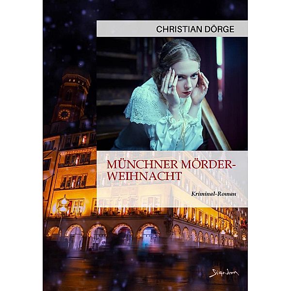 MÜNCHNER MÖRDER-WEIHNACHT, Christian Dörge