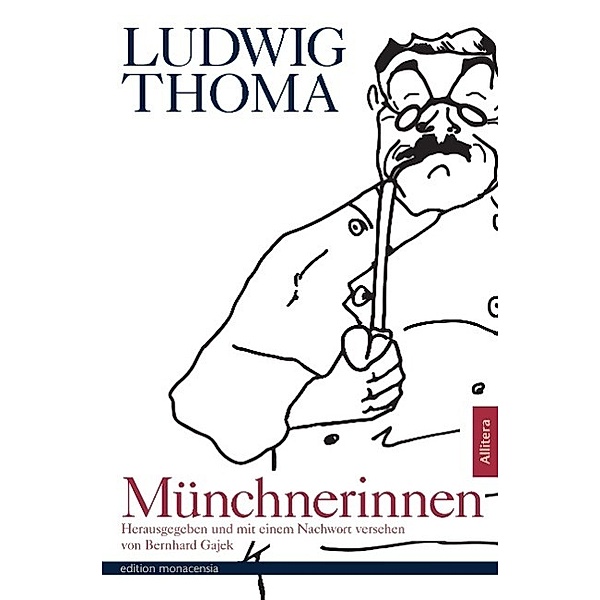 Münchnerinnen, Ludwig Thoma